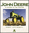 John Deere: A History of the Tractor