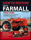 How to Restore Classic Farmall Tractors
